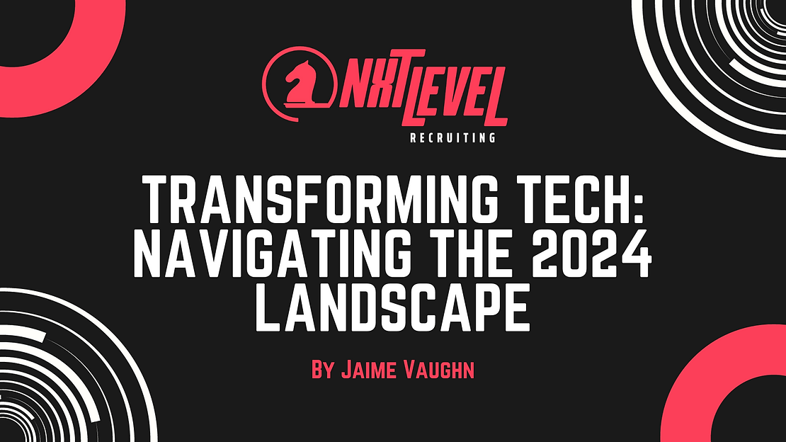 Transforming Tech: Navigating the 2024 Landscape