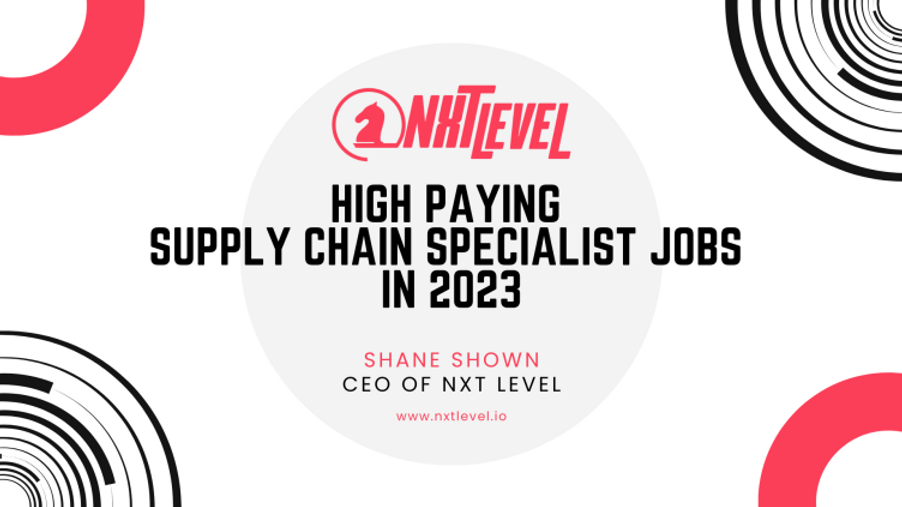 25 of the Highest Paying Supply Chain Specialist Jobs in 2023